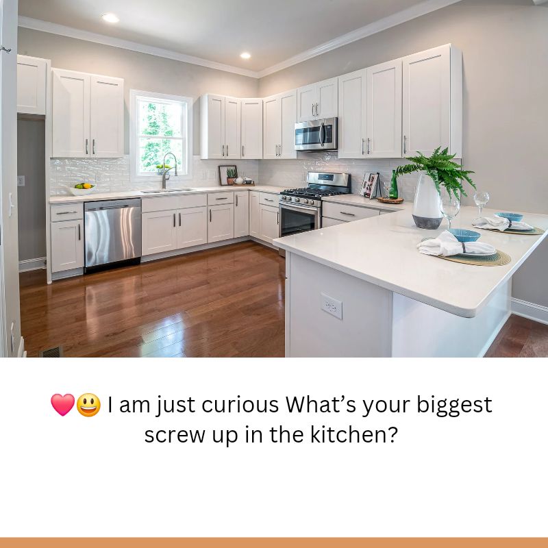 screw up in the kitchen